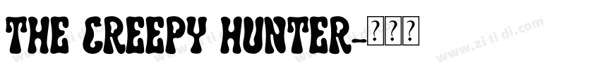 THE CREEPY HUNTER字体转换